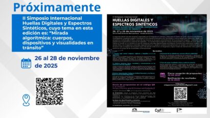 II Simposio Internacional Huellas Digitales y Espectros Sintéticos, cuyo tema en esta edición es: “Mirada algorítmica: cuerpos, dispositivos y visualidades en tránsito”